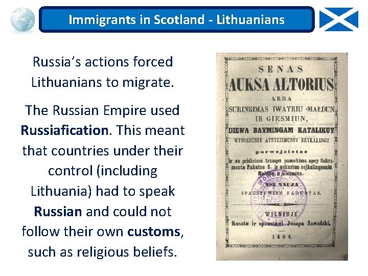 Immigrants in Scotland - Lithuanians Russia’s actions forced Lithuanians to migrate. The Russian Empire