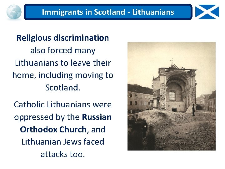 Immigrants in Scotland - Lithuanians Religious discrimination also forced many Lithuanians to leave their