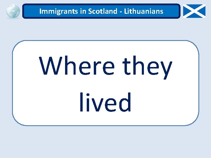Immigrants in Scotland - Lithuanians Where they lived 