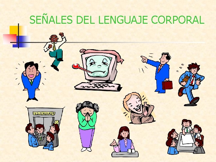 SEÑALES DEL LENGUAJE CORPORAL 