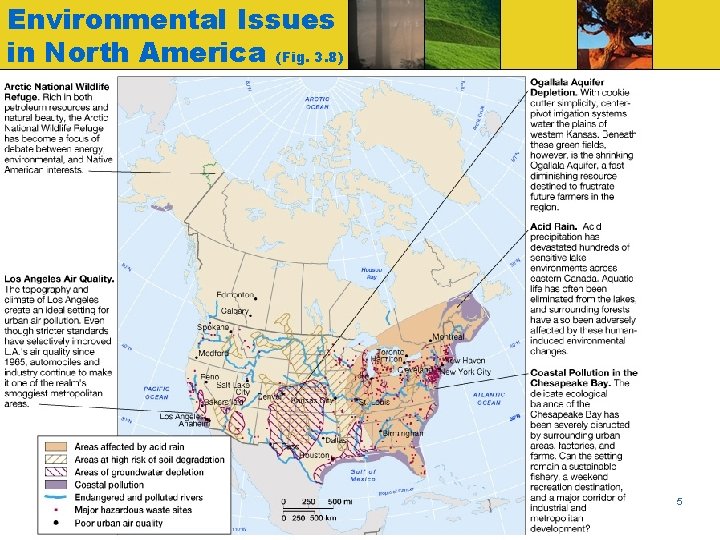 Environmental Issues in North America (Fig. 3. 8) Globalization & Diversity: Rowntree, Lewis, Price,