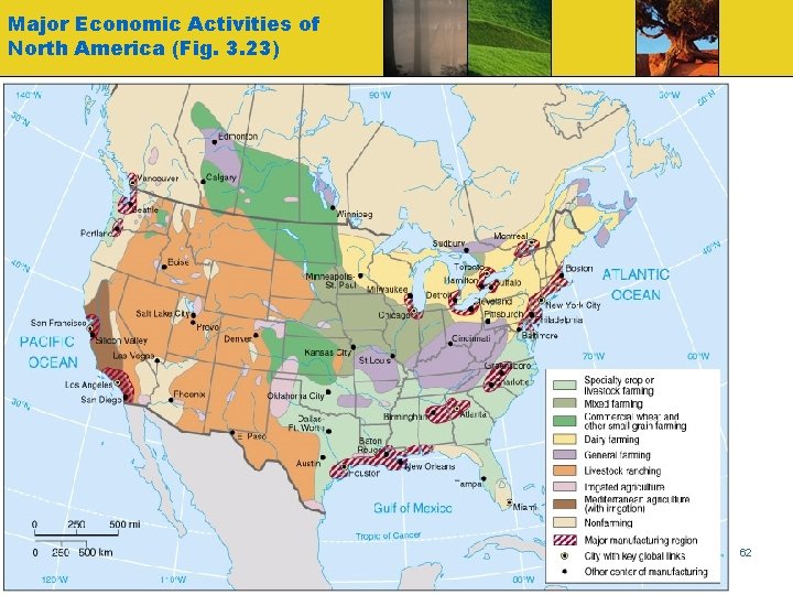 Major Economic Activities of North America (Fig. 3. 23) Globalization & Diversity: Rowntree, Lewis,