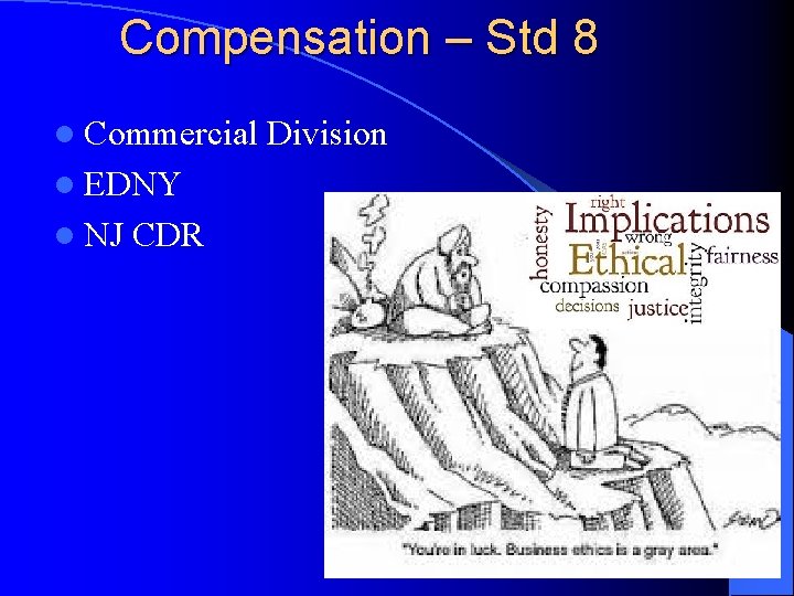 Compensation – Std 8 l Commercial l EDNY l NJ CDR Division 