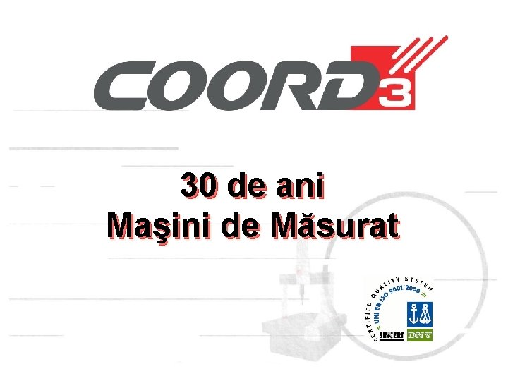 30 de ani Maşini de Măsurat 