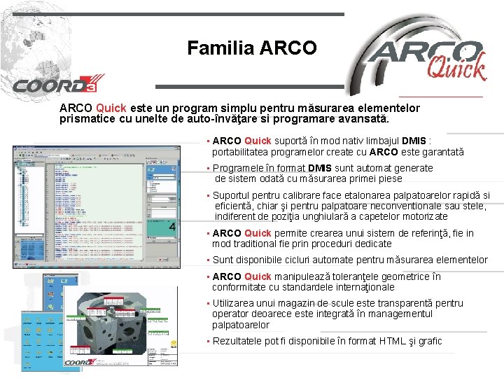 Familia ARCO Quick este un program simplu pentru măsurarea elementelor prismatice cu unelte de