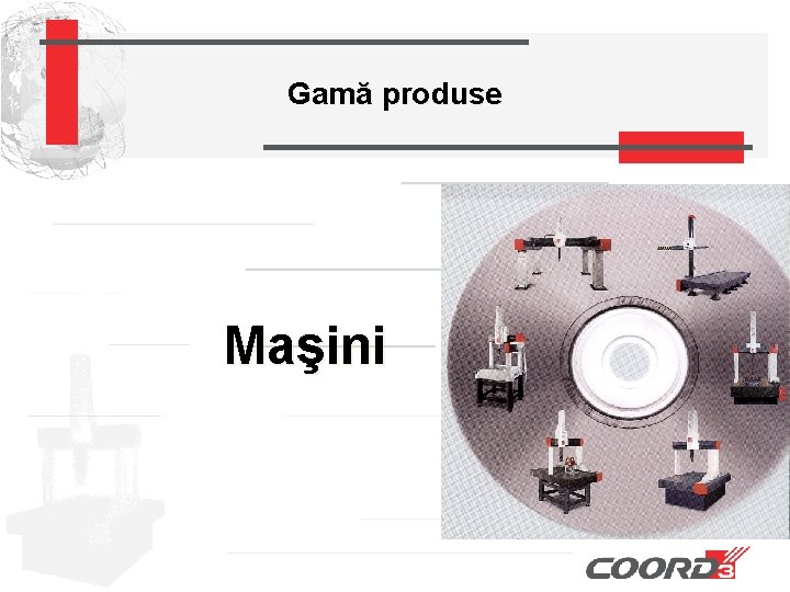 Gamă produse Maşini 