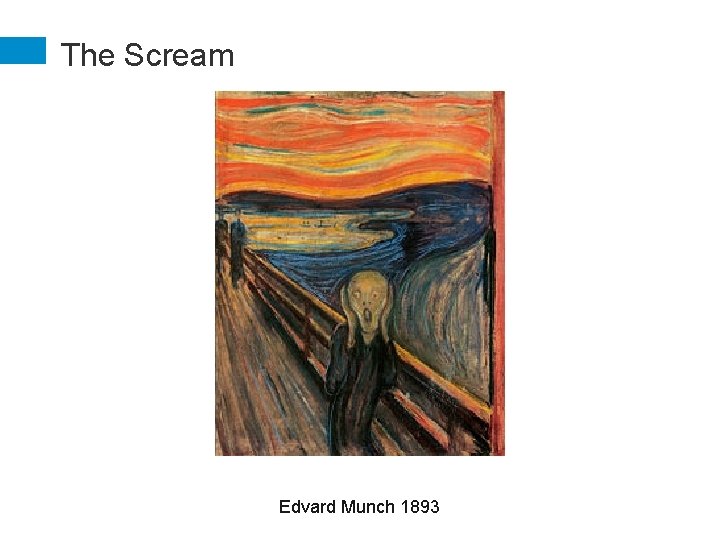 The Scream Edvard Munch 1893 