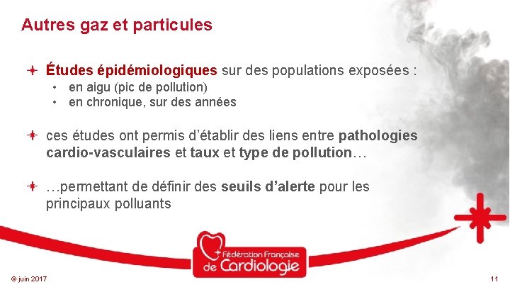 Autres gaz et particules Études épidémiologiques sur des populations exposées : • en aigu