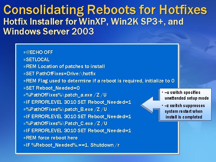 Consolidating Reboots for Hotfixes Hotfix Installer for Win. XP, Win 2 K SP 3+, Consolidating Reboots for Hotfixes Hotfix Installer for Win. XP, Win 2 K SP 3+,