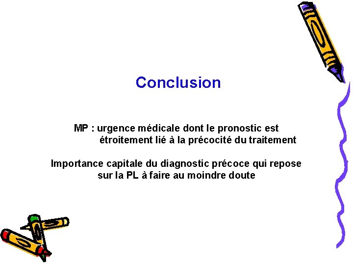  Conclusion MP : urgence médicale dont le pronostic est étroitement lié à la