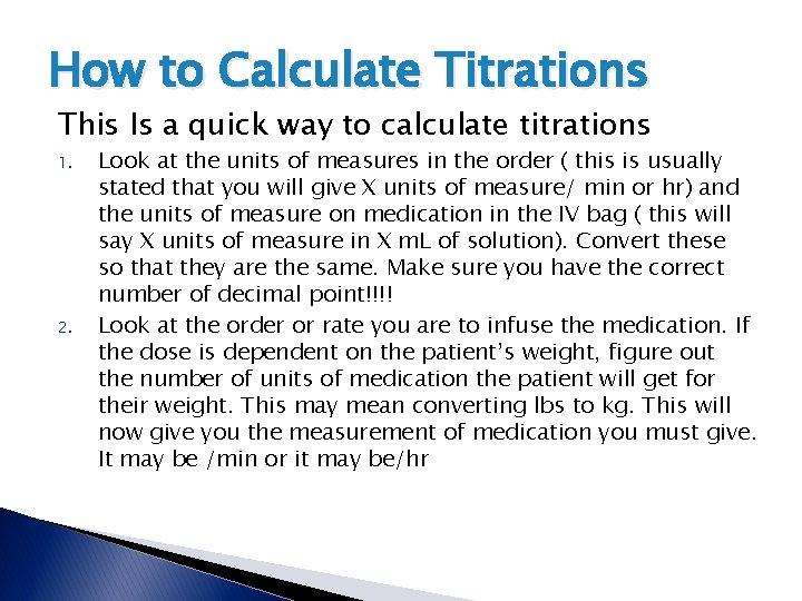 How to Calculate Titrations This Is a quick way to calculate titrations 1. 2. How to Calculate Titrations This Is a quick way to calculate titrations 1. 2.