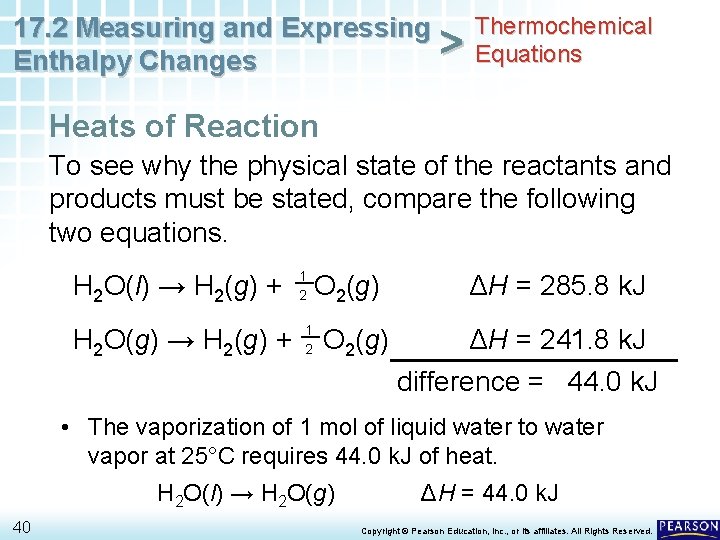 Thermochemical 17. 2 Measuring and Expressing > Equations Enthalpy Changes Heats of Reaction To