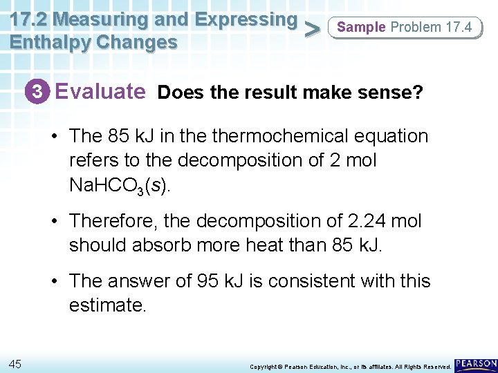 17. 2 Measuring and Expressing > Enthalpy Changes Sample Problem 17. 4 3 Evaluate