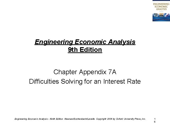 Engineering Economic Analysis 9 th Edition Chapter Appendix 7 A Difficulties Solving for an