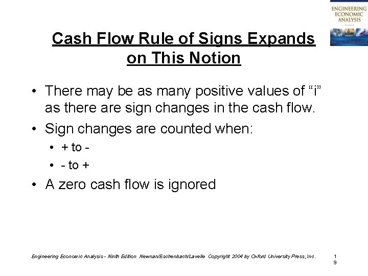 Cash Flow Rule of Signs Expands on This Notion • There may be as