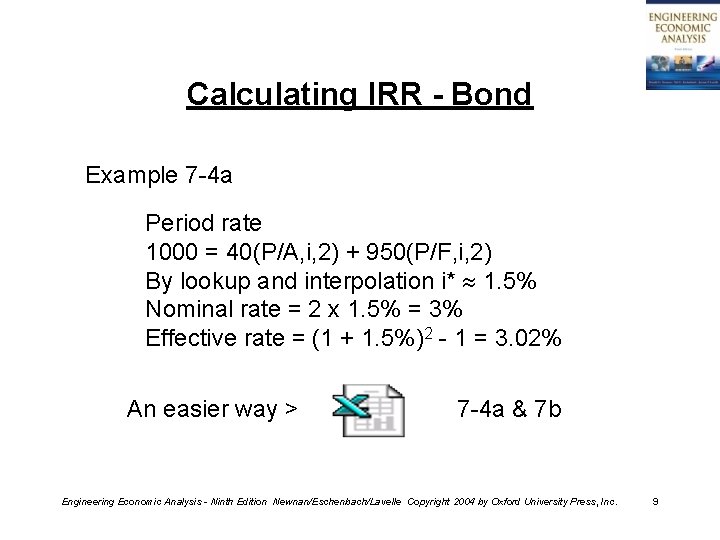 Calculating IRR - Bond Example 7 -4 a Period rate 1000 = 40(P/A, i,