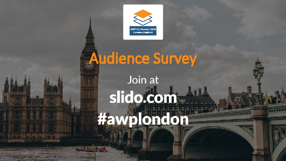 Audience Survey Rev. 2020 -11 -28 Slide # 15 