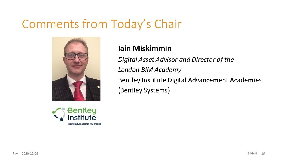 Comments from Today’s Chair Iain Miskimmin Digital Asset Advisor and Director of the London
