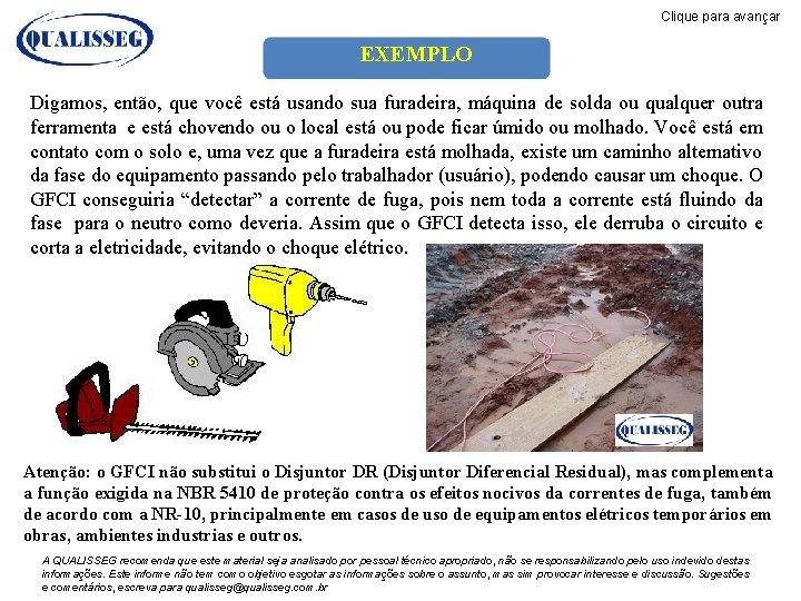 Clique para avançar EXEMPLO Digamos, então, que você está usando sua furadeira, máquina de Clique para avançar EXEMPLO Digamos, então, que você está usando sua furadeira, máquina de