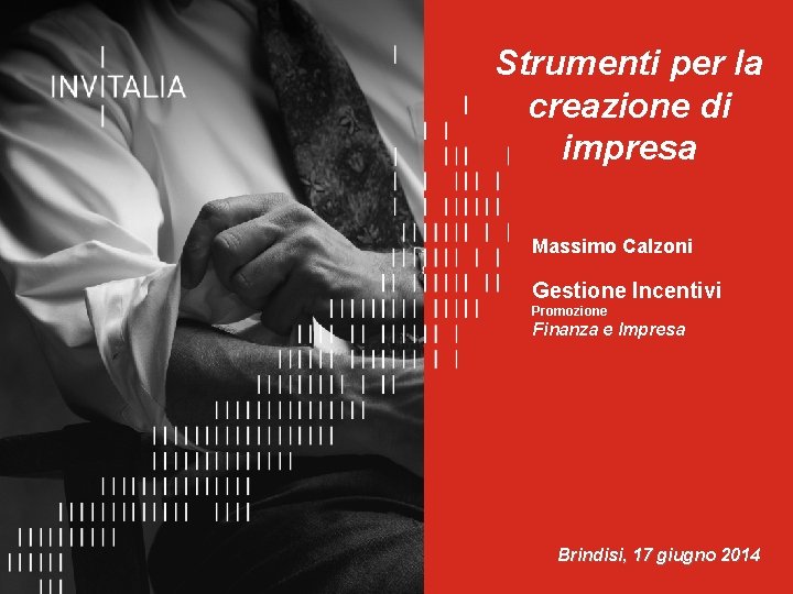 Agenzia nazionale per l’attrazione degli investimenti e lo sviluppo d’impresa Sp. A Strumenti per