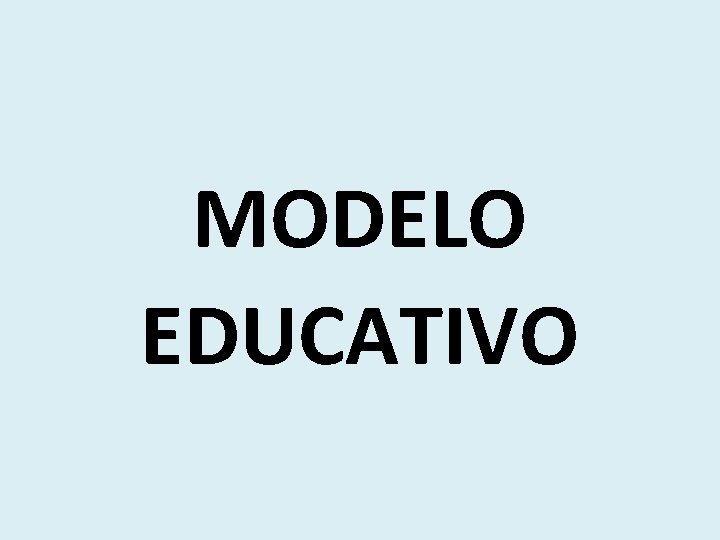 MODELO EDUCATIVO 