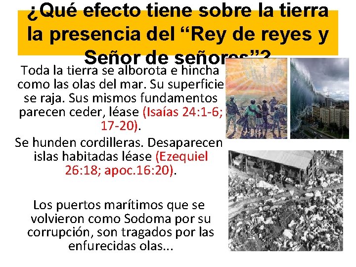 ¿Qué efecto tiene sobre la tierra la presencia del “Rey de reyes y Señor ¿Qué efecto tiene sobre la tierra la presencia del “Rey de reyes y Señor