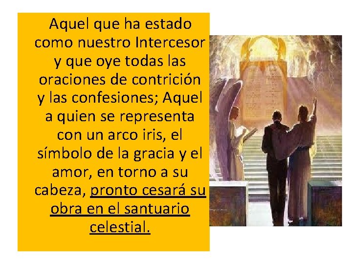 Aquel que ha estado como nuestro Intercesor y que oye todas las oraciones Aquel que ha estado como nuestro Intercesor y que oye todas las oraciones