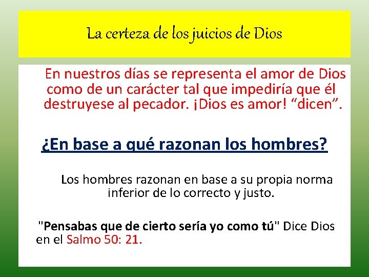 La certeza de los juicios de Dios En nuestros días se representa el amor La certeza de los juicios de Dios En nuestros días se representa el amor