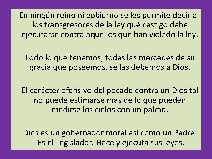 En ningún reino ni gobierno se les permite decir a los transgresores de En ningún reino ni gobierno se les permite decir a los transgresores de