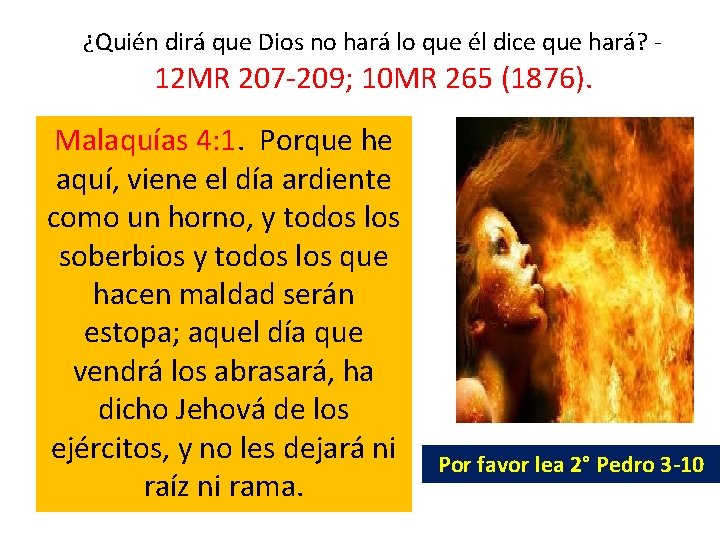 ¿Quién dirá que Dios no hará lo que él dice que hará? - ¿Quién dirá que Dios no hará lo que él dice que hará? -