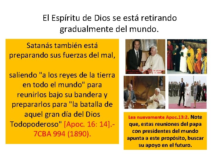 El Espíritu de Dios se está retirando gradualmente del mundo. Satanás también está El Espíritu de Dios se está retirando gradualmente del mundo. Satanás también está
