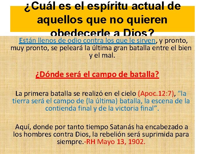 ¿Cuál es el espíritu actual de aquellos que no quieren obedecerle a Dios? Están ¿Cuál es el espíritu actual de aquellos que no quieren obedecerle a Dios? Están