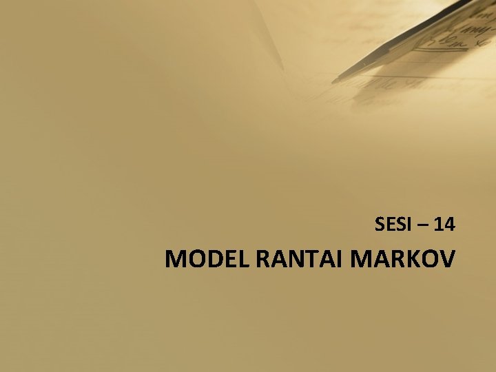 SESI – 14 MODEL RANTAI MARKOV 