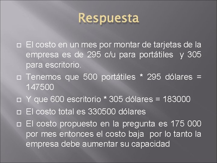 Respuesta El costo en un mes por montar de tarjetas de la empresa es Respuesta El costo en un mes por montar de tarjetas de la empresa es