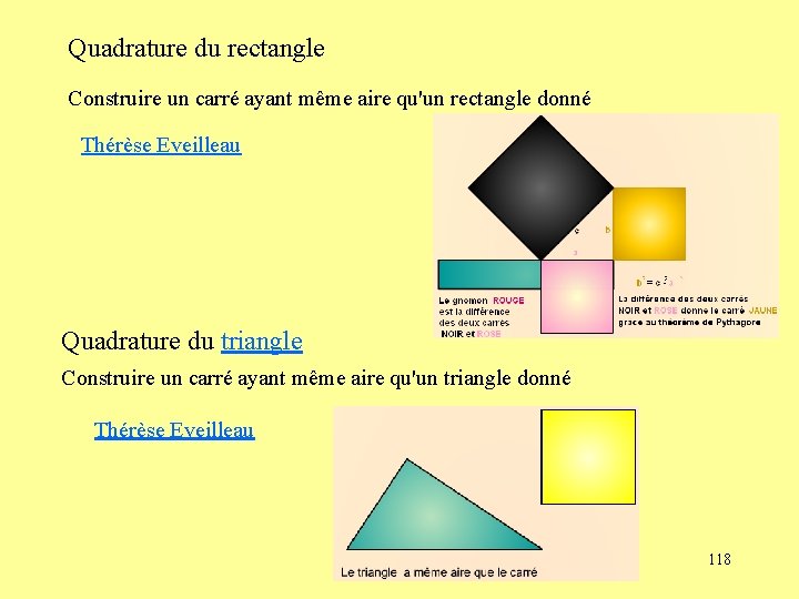 Quadrature du rectangle Construire un carré ayant même aire qu'un rectangle donné Thérèse Eveilleau