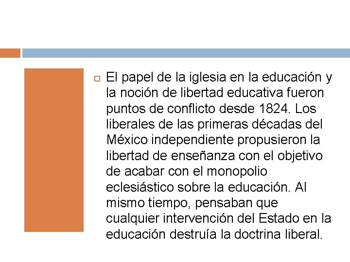  El papel de la iglesia en la educación y la noción de libertad