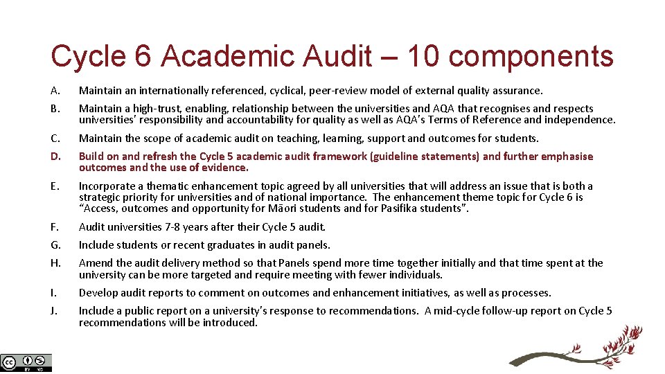 Cycle 6 Academic Audit – 10 components A. Maintain an internationally referenced, cyclical, peer-review