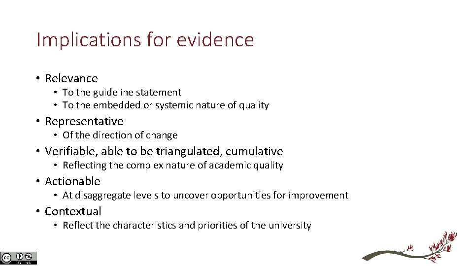 Implications for evidence • Relevance • To the guideline statement • To the embedded