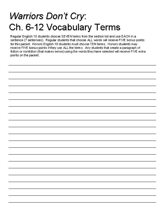 Warriors Don’t Cry: Ch. 6 -12 Vocabulary Terms Regular English 10 students choose SEVEN