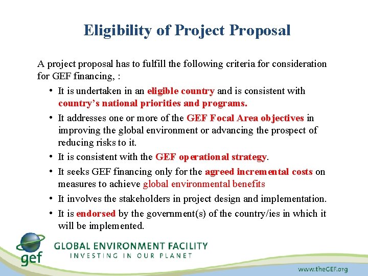 Eligibility of Project Proposal A project proposal has to fulfill the following criteria for