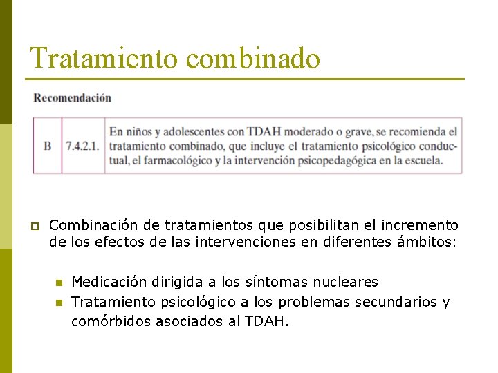 Tratamiento combinado p Combinación de tratamientos que posibilitan el incremento de los efectos de