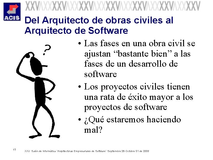 Del Arquitecto de obras civiles al Arquitecto de Software • Las fases en una