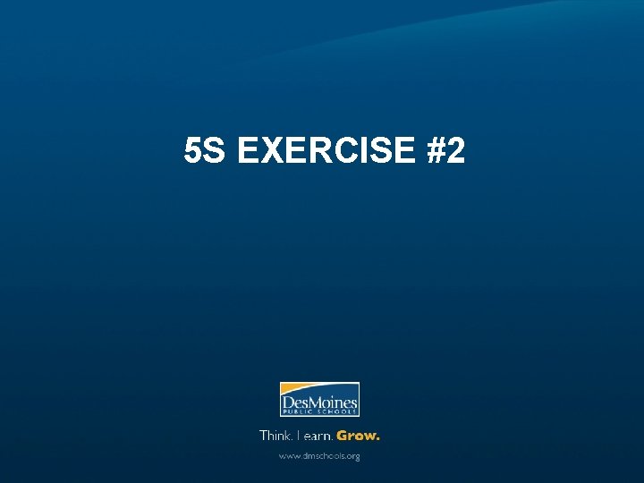 5 S EXERCISE #2 
