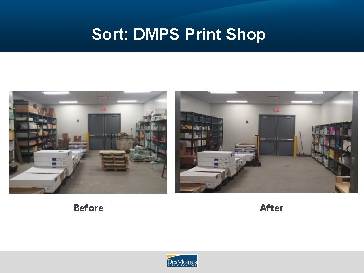 Sort: DMPS Print Shop Before After 