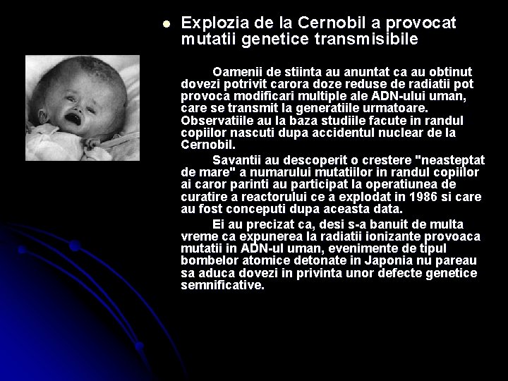 l Explozia de la Cernobil a provocat mutatii genetice transmisibile Oamenii de stiinta au