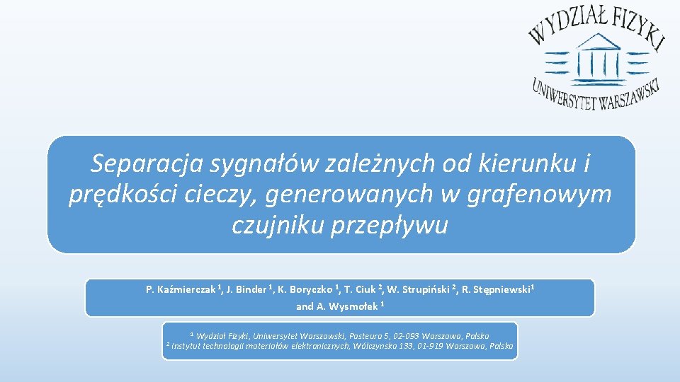 Separacja sygnałów zależnych od kierunku i prędkości cieczy, generowanych w grafenowym czujniku przepływu P.
