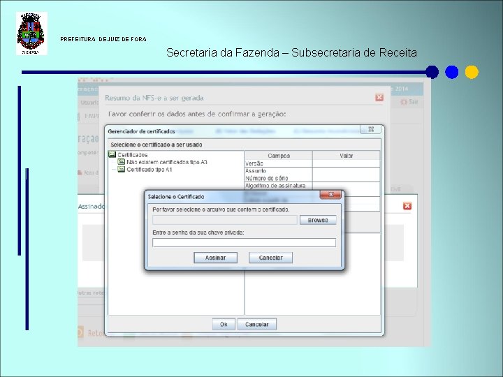  PREFEITURA DE JUIZ DE FORA Secretaria da Fazenda – Subsecretaria de Receita 