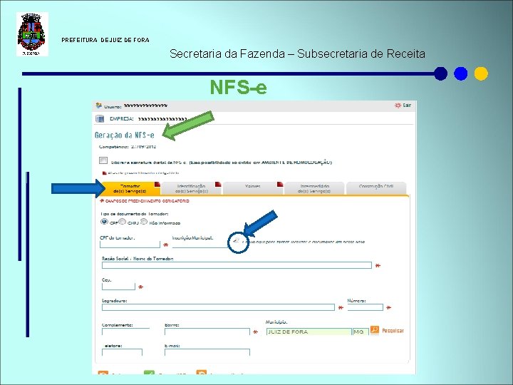  PREFEITURA DE JUIZ DE FORA Secretaria da Fazenda – Subsecretaria de Receita NFS-e