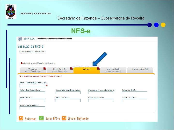  PREFEITURA DE JUIZ DE FORA Secretaria da Fazenda – Subsecretaria de Receita NFS-e