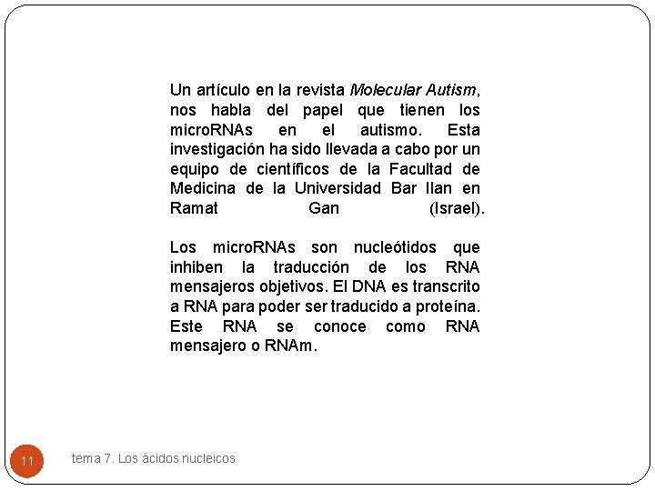 Un artículo en la revista Molecular Autism, nos habla del papel que tienen los